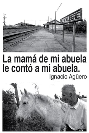 La mamá de mi abuela le contó a mi abuela poszter