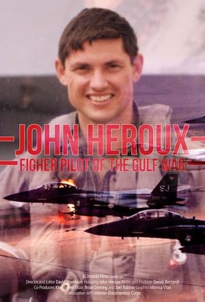 John Heroux: Gulf War Fighter Pilot poszter