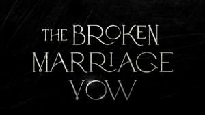 The Broken Marriage Vow kép