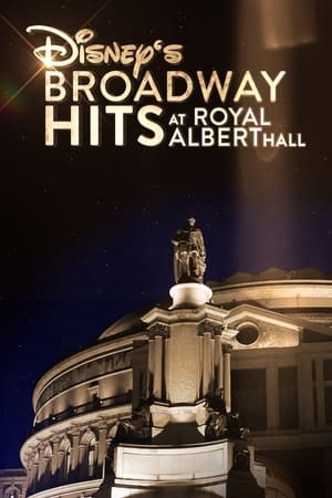 Disney's Broadway Hits at London's Royal Albert Hall poszter