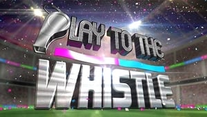 Play To The Whistle kép