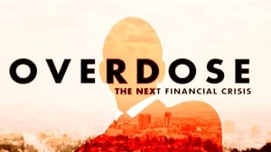 Overdose: The Next Financial Crisis háttérkép