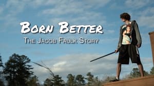 Born Better: The Jacob Faulk Story háttérkép