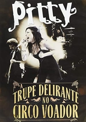 Pitty: A Trupe Delirante no Circo Voador