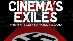 Cinema's Exiles: From Hitler to Hollywood háttérkép