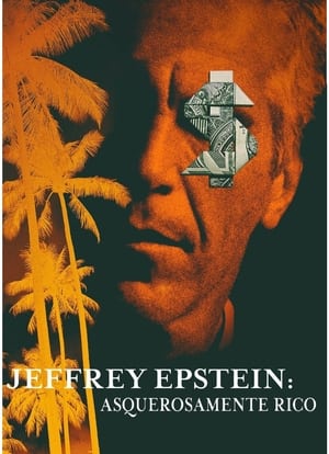 Hatalom és perverzió: A Jeffrey Epstein-sztori poszter