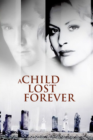 A Child Lost Forever: The Jerry Sherwood Story poszter