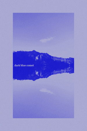 Dark blue comet, o los restos de una mente rota poszter