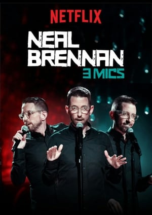 Neal Brennan: 3 Mics