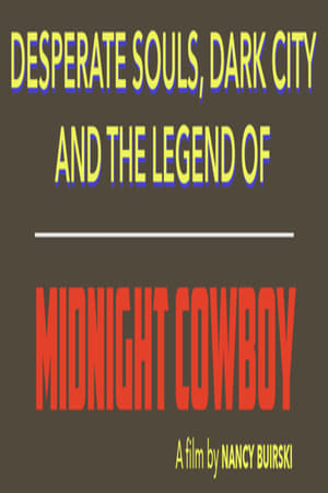 Desperate Souls, Dark City and the Legend of Midnight Cowboy poszter