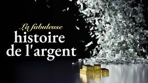 La fabuleuse histoire de l'argent kép