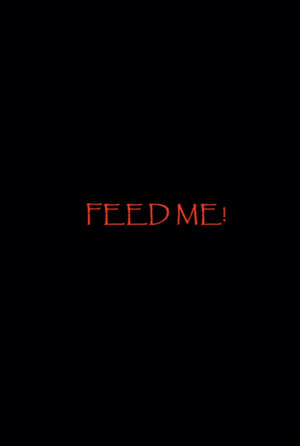 Feed Me!