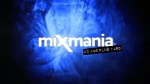 Mixmania : 20 ans plus tard háttérkép