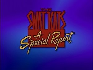 SWAT Kats: The Radical Squadron Specials Ep.1 1. epizód