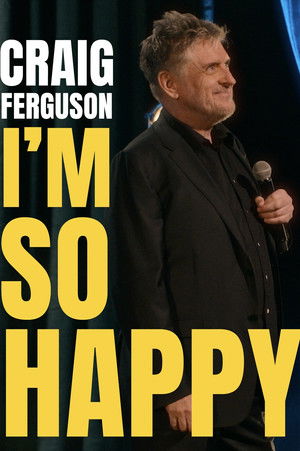 Craig Ferguson: I'm So Happy poszter