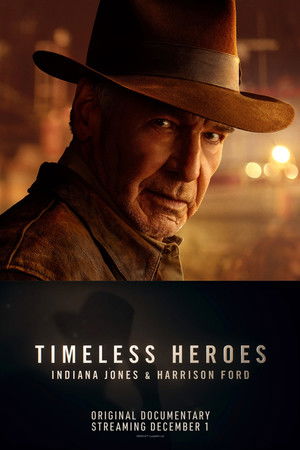 Timeless Heroes: Indiana Jones and Harrison Ford poszter