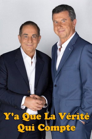 Y'a que la vérité qui compte