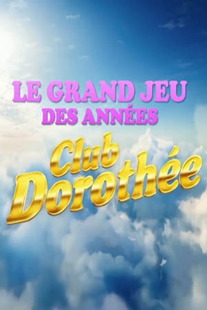 Le grand jeu des années Club Dorothée poszter