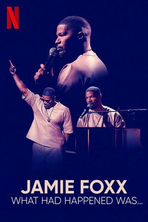 Jamie Foxx: Mi is történt? poszter