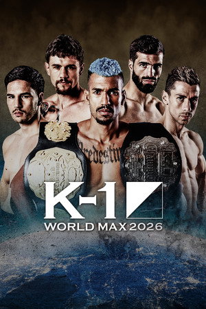 K-1 WORLD MAX 2026 -70kg World Championship Tournament Opening Round poszter