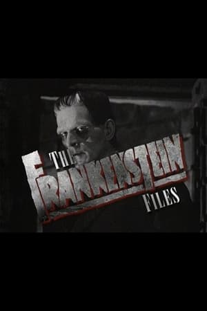 The 'Frankenstein' Files: How Hollywood Made a Monster poszter