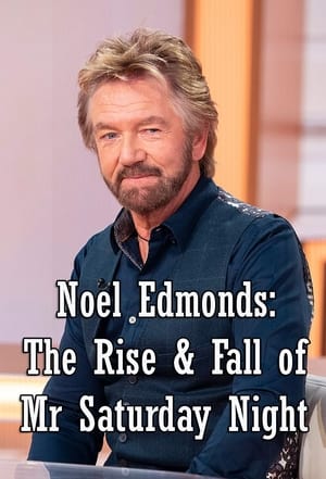 Noel Edmonds: The Rise & Fall of Mr Saturday Night poszter