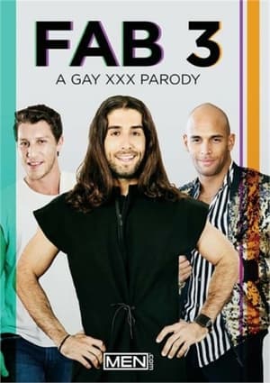 The Fab 3: A Gay XXX Parody