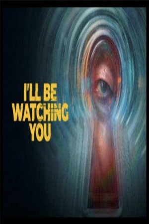 I'll Be Watching You poszter