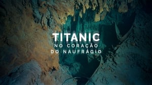 Titanic, au cœur de l’épave háttérkép