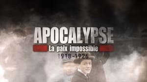 Apocalypse, La Paix Impossible (1918-1926) kép