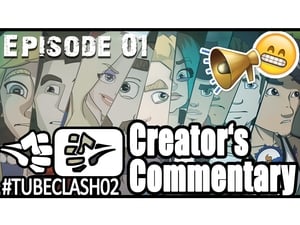 #TubeClash Creator's Commentary Season 3 Ep.2 2. epizód