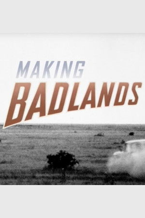 Making Badlands poszter
