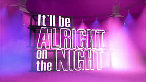 It'll be Alright on the Night Season 1 Ep.40 40. epizód