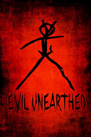 Evil Unearthed poszter