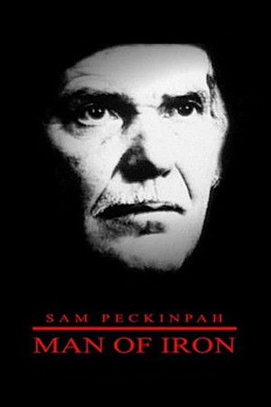 Sam Peckinpah: Man of Iron poszter