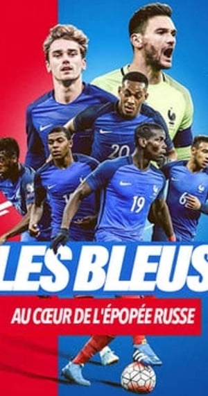 Les Bleus 2018, au cœur de l'épopée Russe poszter