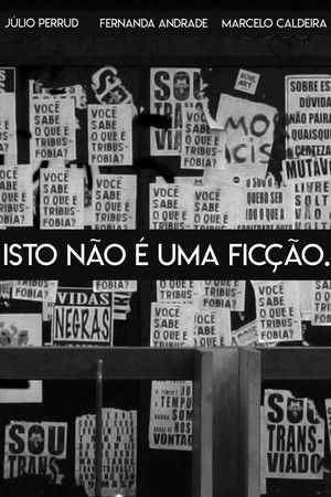 ISTO NÃO É UMA FICÇÃO. poszter