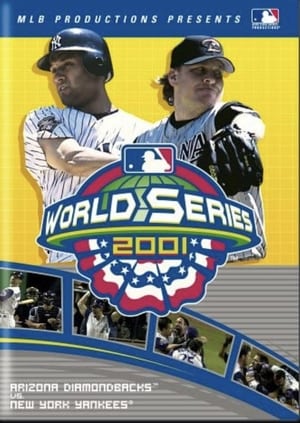 2001 Arizona Diamondbacks: The Official World Series Film