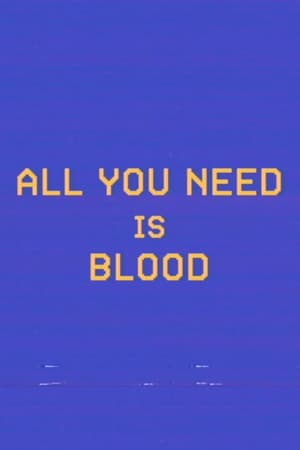 All You Need Is Blood poszter