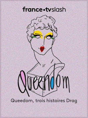 Queendom, 3 histoires Drag poszter