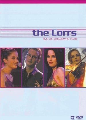 The Corrs: Live at Lansdowne Road