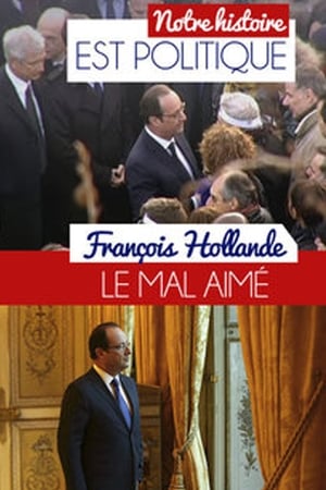 François Hollande, le mal-aimé poszter