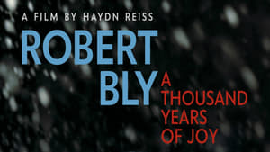 Robert Bly: A Thousand Years of Joy háttérkép