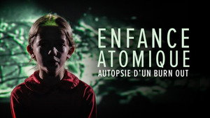 L'enfance atomique, autopsie d'un burn-out háttérkép