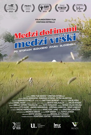 Medzi doľinami, medzi vŕški. Po stopách budúceho zvuku Slovenska. poszter