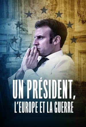 Un président, l'Europe et la guerre poszter