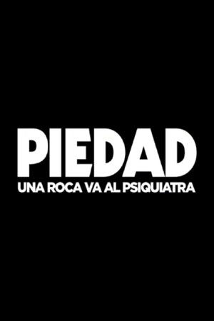 Piedad: una roca va al psiquiatra poszter
