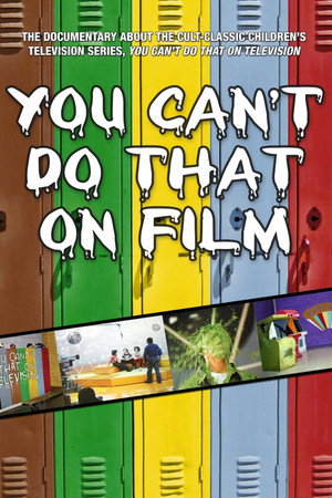 You Can't Do That on Film poszter