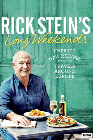 Rick Stein's Long Weekends