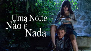 Uma Noite Não é Nada háttérkép
